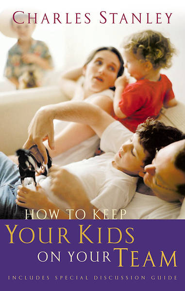Picture of How to Keep Your Kids on Your Team
