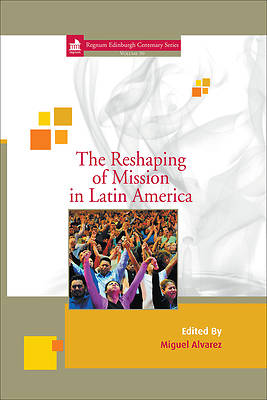 Picture of The Reshaping of Mission in Latin America