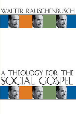 Picture of A Theology for the Social Gospel