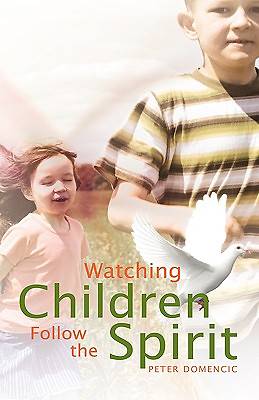 Picture of Watching Children Follow the Spirit