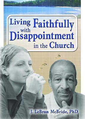 Picture of Living Faithfully with Disappointment in the Church