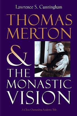 Picture of Thomas Merton and the Monastic Vision