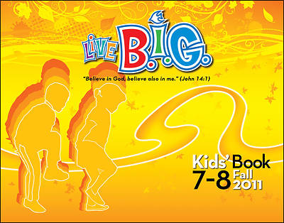 Picture of Live B.I.G. Ages 7-8 Kids' Book Fall 2011