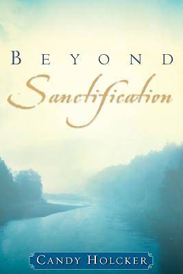 Picture of Beyond Sanctification