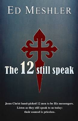 Picture of The 12 Still Speak