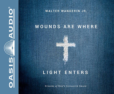 Picture of Wounds Are Where Light Enters