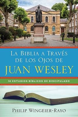 Picture of La Biblia a Través de los Ojos de Juan Wesley