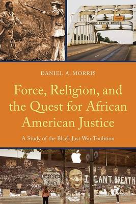 Picture of Force, Religion, and the Quest for African American Justice