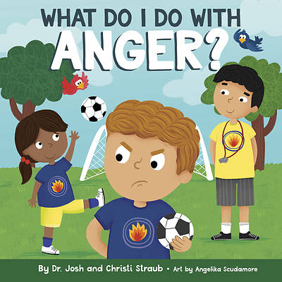 Picture of What Do I Do with Anger?
