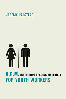 Picture of B.R.M. (Bathroom Reading Material) for Youth Workers
