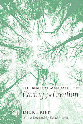 Picture of The Biblical Mandate for Caring for Creation