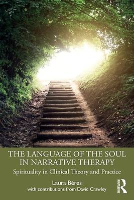 Picture of The Language of the Soul in Narrative Therapy