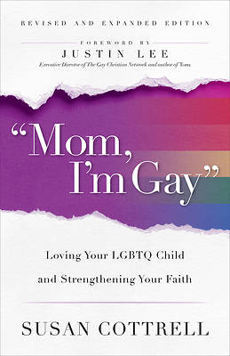 Picture of Mom, I'm Gay, Revised and Expanded Edition