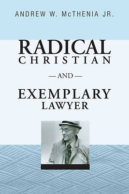 Picture of Radical Christian and Exemplary Lawyer