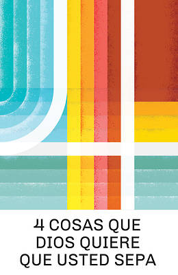 Picture of 4 Things God Wants You to Know (Spanish 25-Pack)