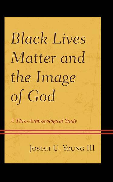 Picture of Black Lives Matter and the Image of God