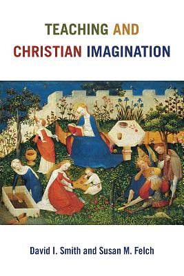 Picture of Teaching and Christian Imagination