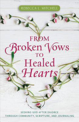 Picture of From Broken Vows to Healed Hearts