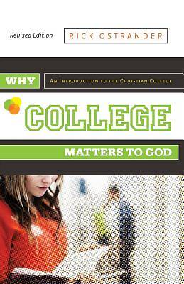 Picture of Why College Matters to God