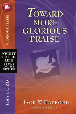 Picture of Toward More Glorious Praise