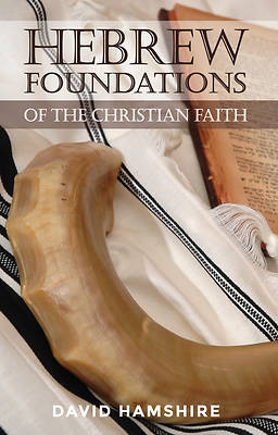 Picture of Hebrew Foundations of the Christian Faith