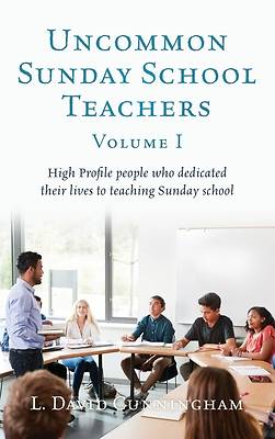 Picture of Uncommon Sunday School Teachers, Volume I