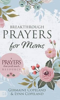 Picture of Breakthrough Prayers for Moms