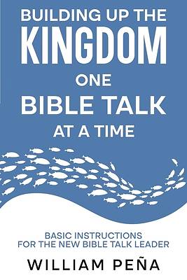 Picture of Building Up The Kingdom One Bible Talk At A Time