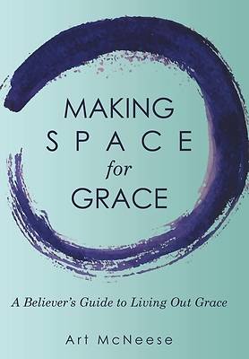 Picture of Making Space for Grace