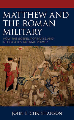 Picture of Matthew and the Roman Military