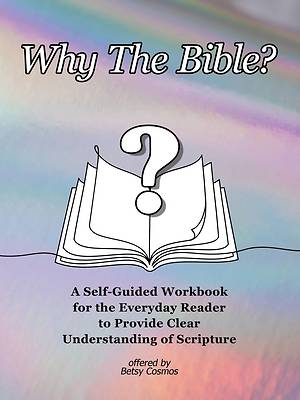 Picture of Why The Bible?
