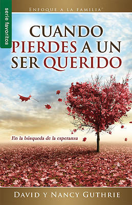 Picture of Cuando Pierdes a Un Ser Querido=when Your Family's Lost a Loved One