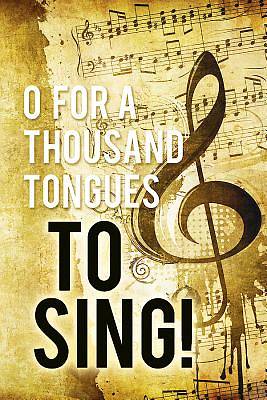 Picture of O For A Thousand Tongues to Sing Hymn Bulletin (Pkg of 50)
