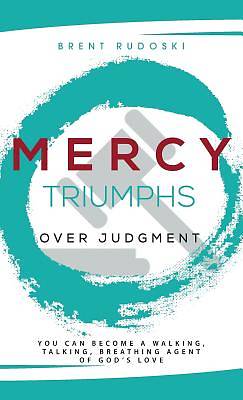 Picture of Mercy Triumphs Over Judgment