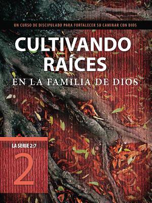 Picture of Cultivando Raices En La Familia de Dios