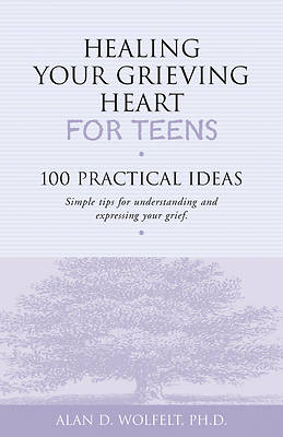Picture of Healing Your Grieving Heart for Teens