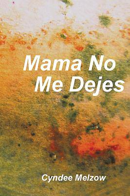 Picture of Mama No Me Dejes