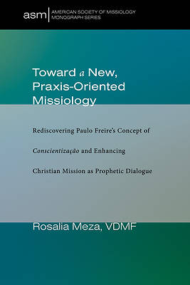Picture of Toward a New, Praxis-Oriented Missiology