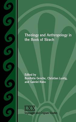 Picture of Theology and Anthropology in the Book of Sirach