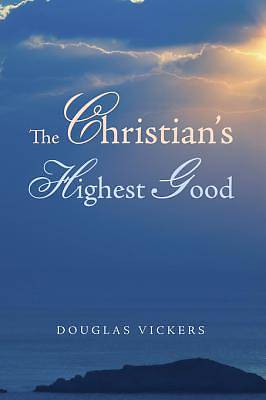 Picture of The Christian's Highest Good [ePub Ebook]