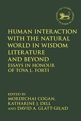 Picture of Human Interaction with the Natural World in Wisdom Literature and Beyond