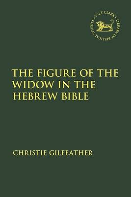 Picture of The Figure of the Widow in the Hebrew Bible