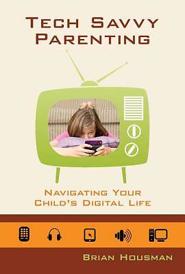 Picture of Tech Savvy Parenting [ePub Ebook]
