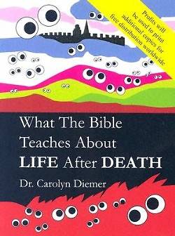 Picture of What the Bible Teaches about Life After Death