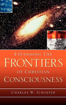 Picture of Expanding the Frontiers of Christian Consciousness