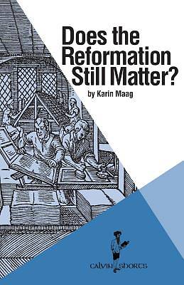 Picture of Does the Reformation Still Matter?
