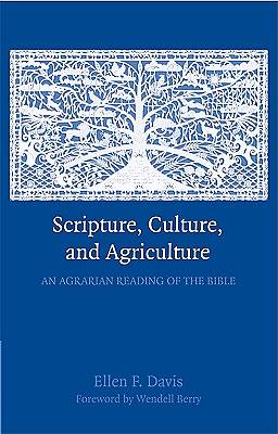 Picture of Scripture, Culture, and Agriculture