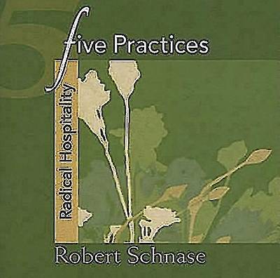 Picture of Five Practices - Radical Hospitality