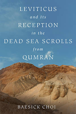 Picture of Leviticus and Its Reception in the Dead Sea Scrolls from Qumran