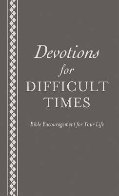 Picture of Devotions for Difficult Times